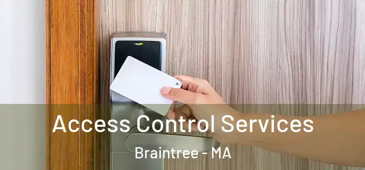 Access Control Services Braintree - MA