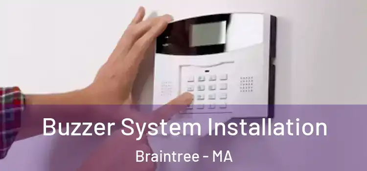 Buzzer System Installation Braintree - MA