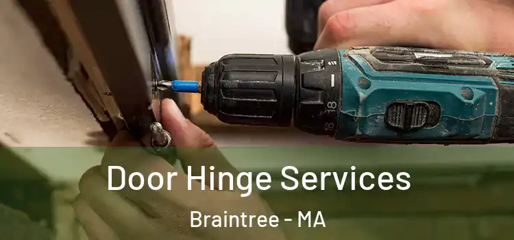 Door Hinge Services Braintree - MA