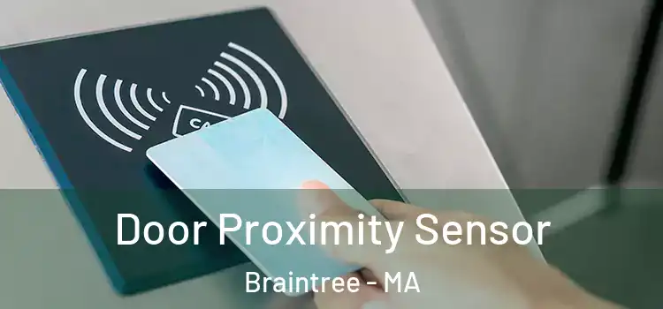 Door Proximity Sensor Braintree - MA