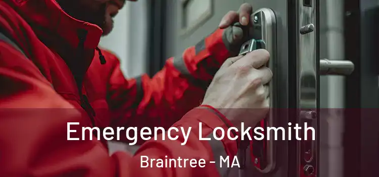 Emergency Locksmith Braintree - MA