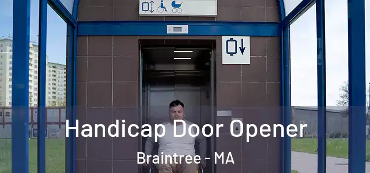 Handicap Door Opener Braintree - MA
