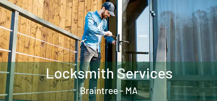 Locksmith Services Braintree - MA