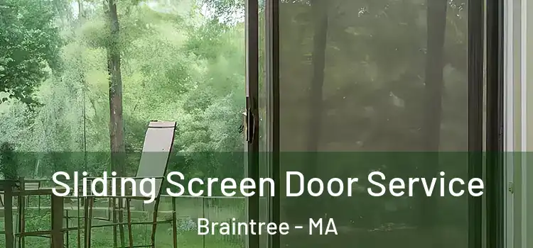Sliding Screen Door Service Braintree - MA