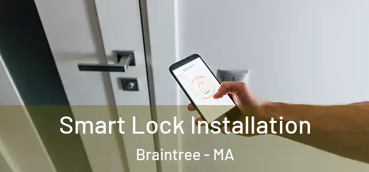 Smart Lock Installation Braintree - MA