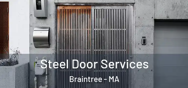 Steel Door Services Braintree - MA